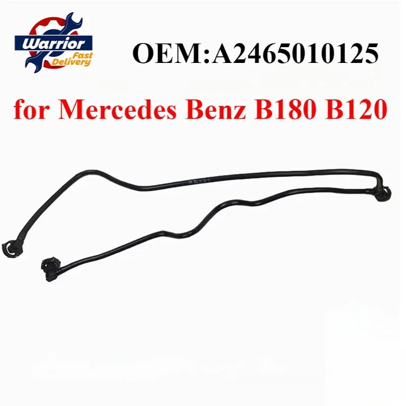 

A2465010125 New High Quality Auxiliary Kettle Pipe Vent Radiator Line 2465010125 Expansion Tank Hose for Mercedes Benz B180 B120