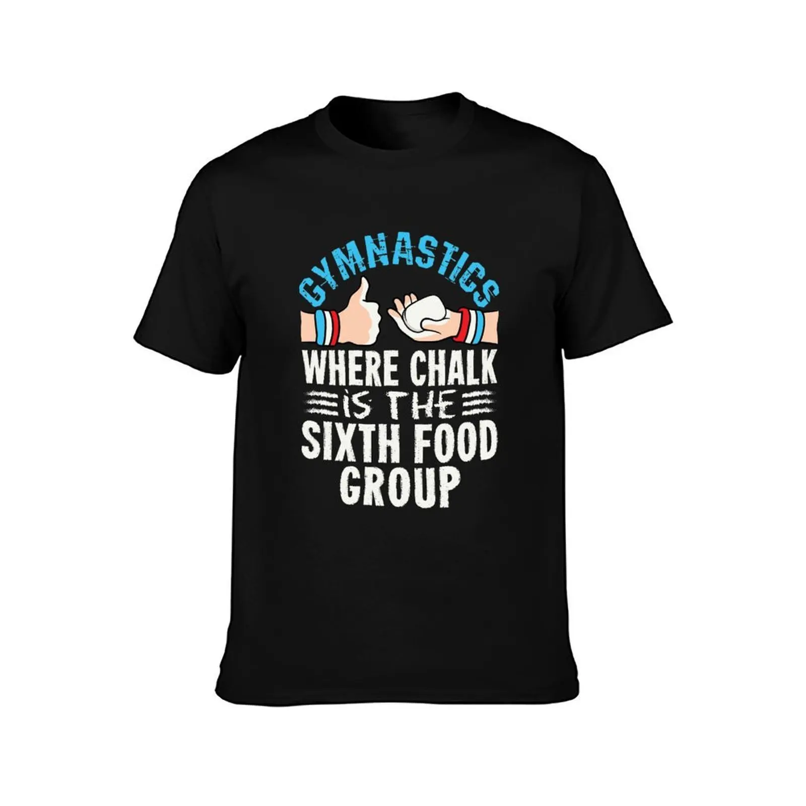 Gymnastics Where Chalk Is The Sixth Food Group T-Shirt Lightweight Running Sports T-Shirt