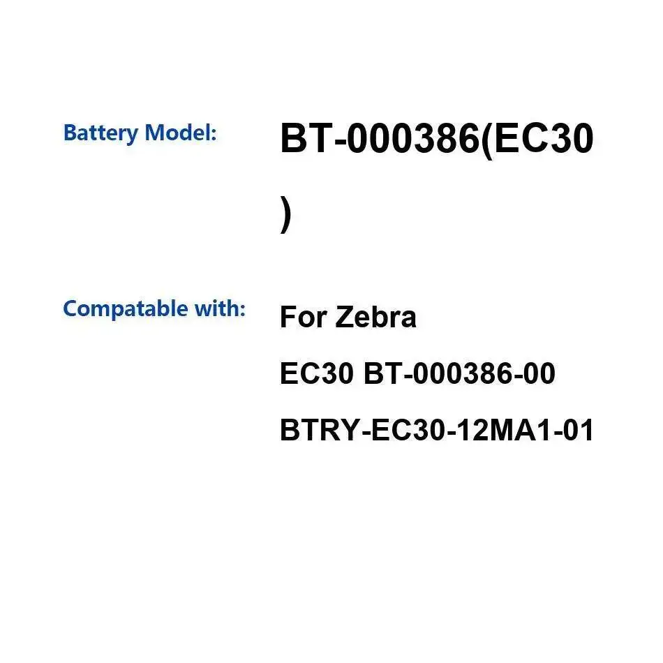 

Long-Lasting Performance High-Capacity For Zebra EC30 BT-000386-00 Btry-EC30-12MA1-01 BT-000386 Mobile Phone Battery 1100Mah