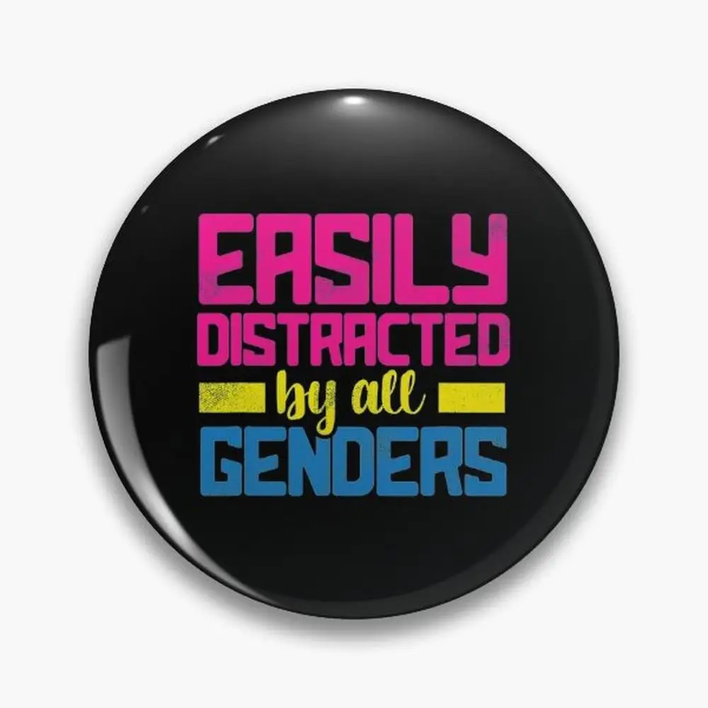 Pansexual Pride Easily Distracted By All Genders Lgbt Pin Buttons Brooches  Jewelry Accessory Customize Brooch Fashion Lapel