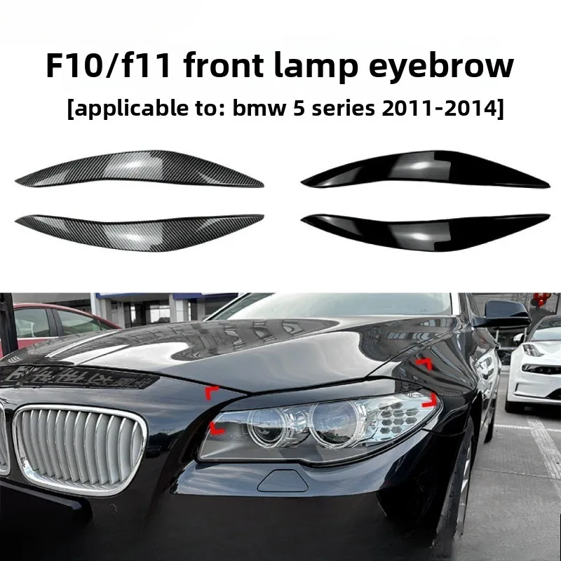 

Car Headlight Lamp Eyebrow Cover Trim Stickers for BMW 5 Series BMW F10 F11 2011-2014 Gloss Black Car Eyelids Lids ABS Carbon