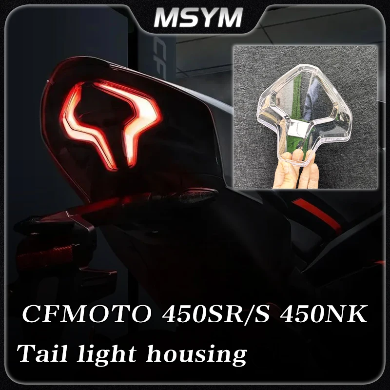 

For CFMOTO 450SR 2022-2023 450SR-S 2023 450NK 2023 Motorcycle taillight lampshade taillight glass Tail light housing Accessories