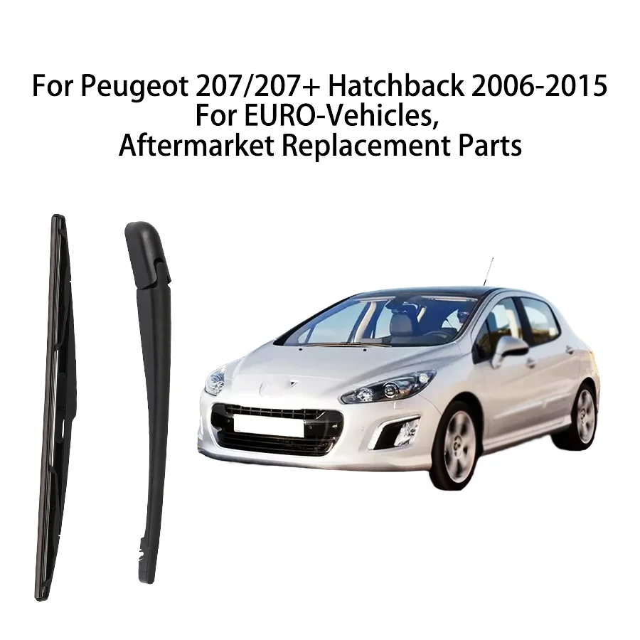 Escobilla del brazo del limpiaparabrisas trasero para Peugeot 207/207+ Hatchback 2007-2006-2015