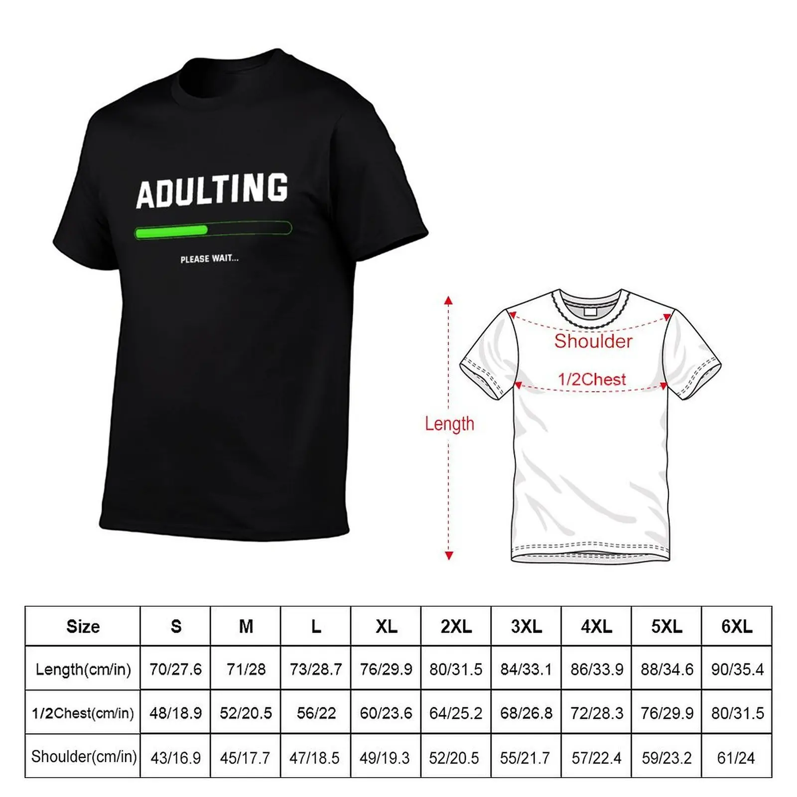 Funny Adulting Please Wait Design T-Shirt street wear for a boy men clothing
