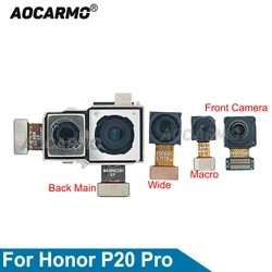 Aocarmo Front Face Camera Module Back Wide Maccro Rear Main Big Camera Flex Cable For Huawei Honor 20 Pro Replacement Parts