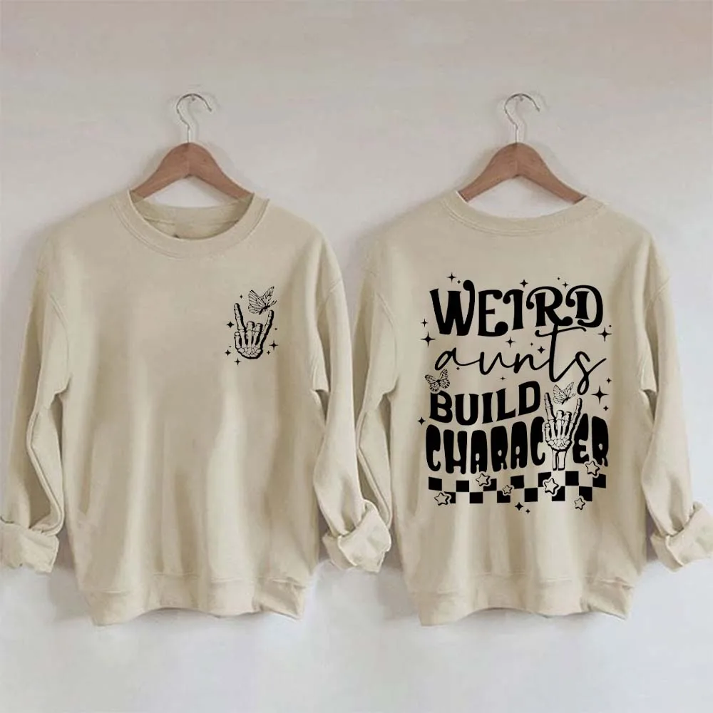 

Rheaclots Women's Weird Aunts Build Character Print Casual Sweatshirt