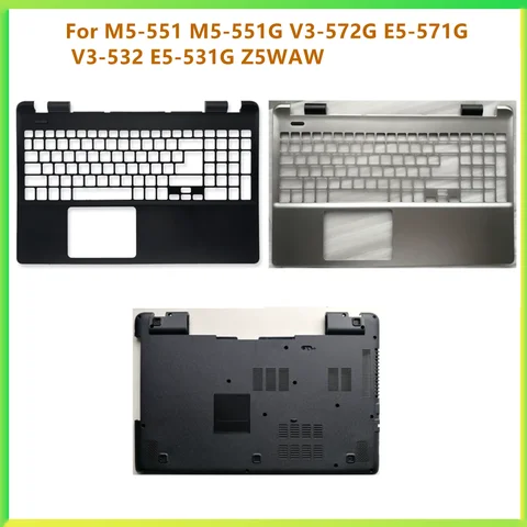 New Laptop Top Case Palmrest Upper Bottom Cover Case For M5-551 M5-551G V3-572G E5-571G V3-532 E5-531G Z5WAW Shell