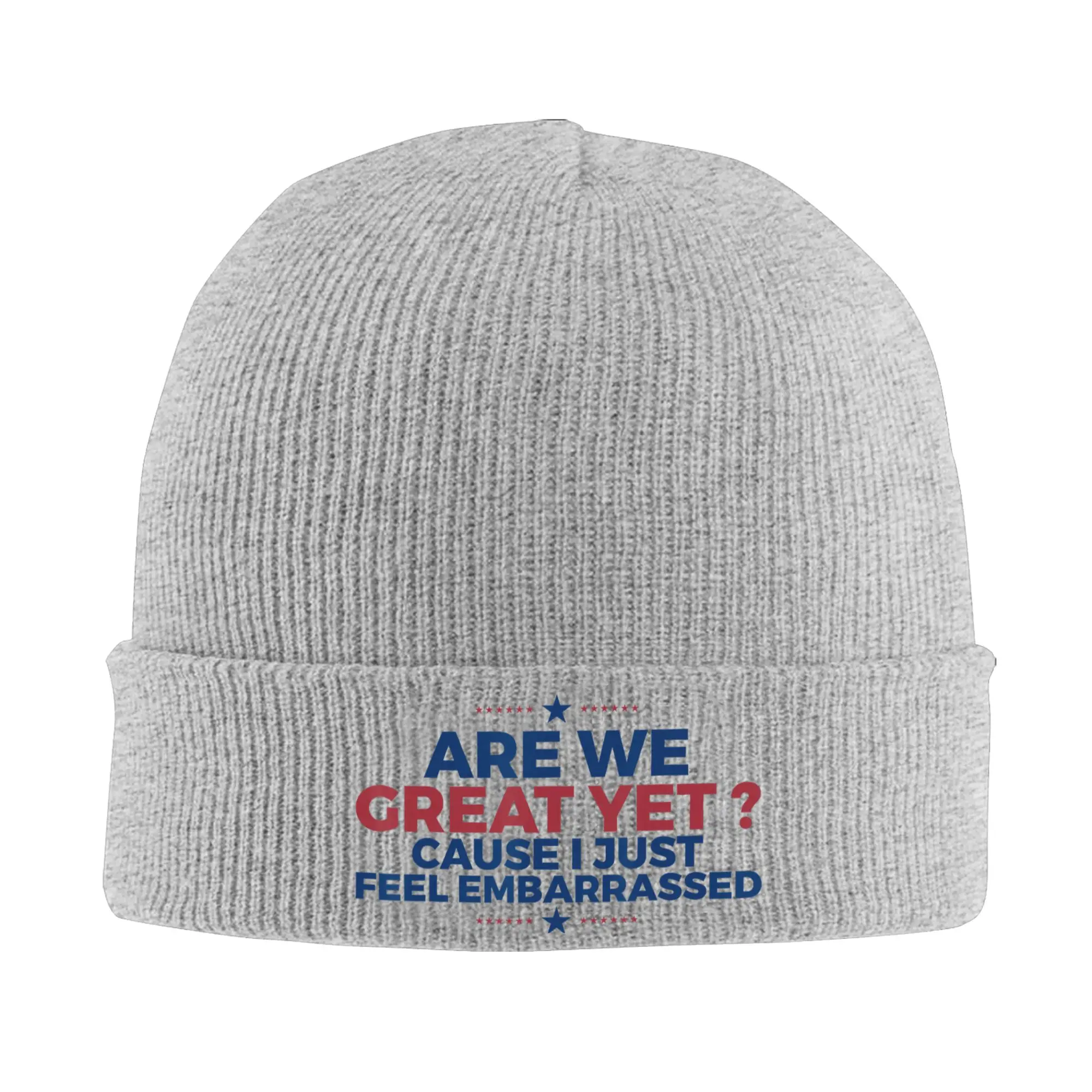 Are We Great Yet Cause I Just Feel Embarrassed Knitted Hat Beanies Autumn Winter Hat Warm Unisex New Arrival Cap Men Women  Gift