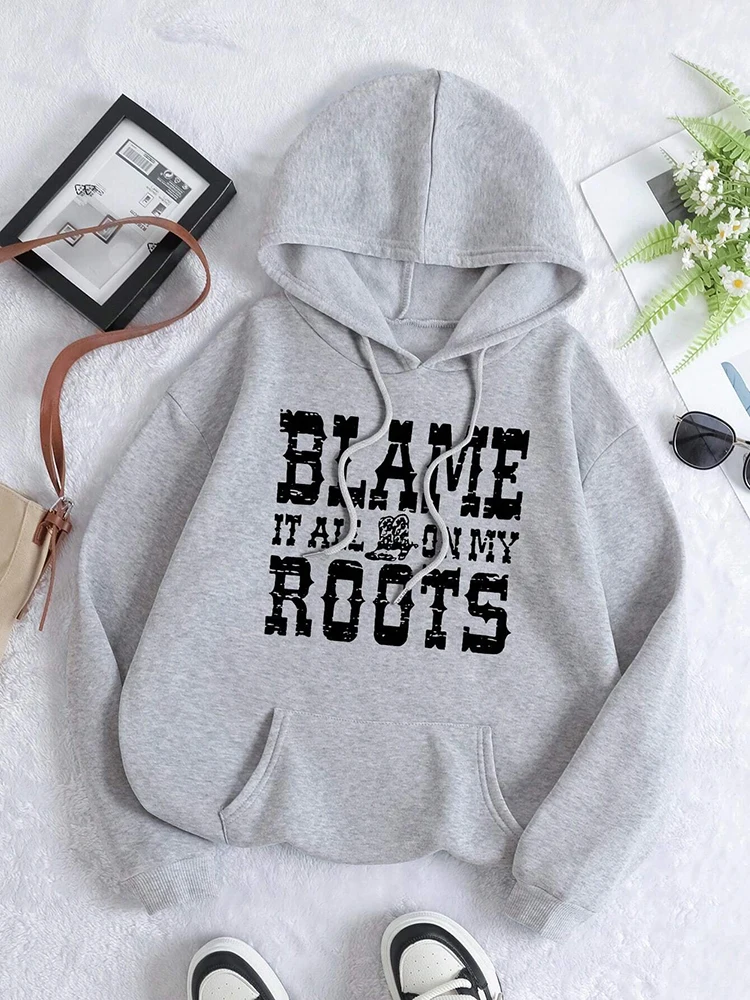 

Funny Letter Blame Roots Printing Sweatshirt Women Harajuku Casual Hoody Fashion Soft Comfortable Hoodies Fleece Warm Clothes