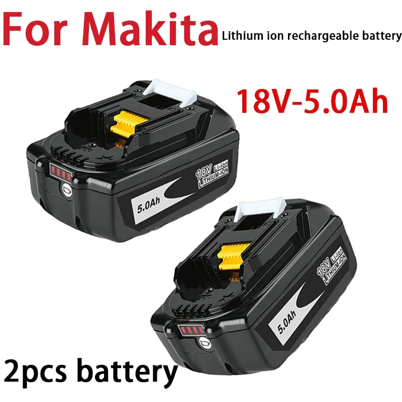 

100% rechargeable lithium-ion battery, power tool replacement battery, Makita 18V 5.0Ah,For BL1830, BL1815, BL1860, BL1840