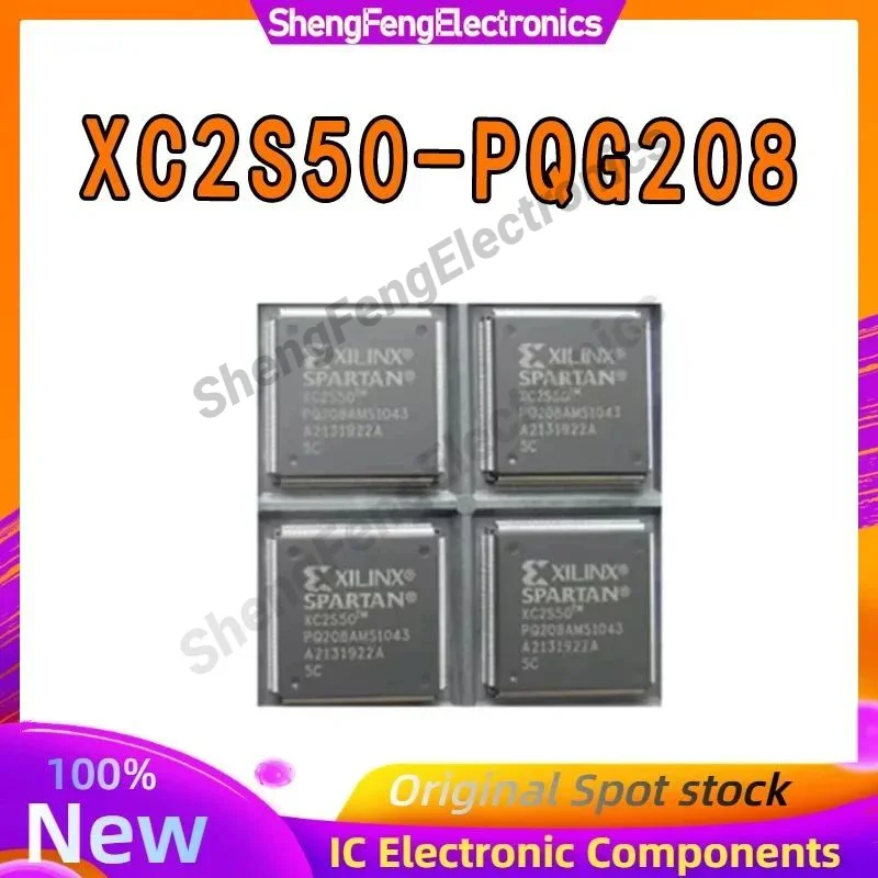 

New original XC2S50 XC2S50-PQG208 XC2S50-5PQG208C QFP-208 Integrated Circuits