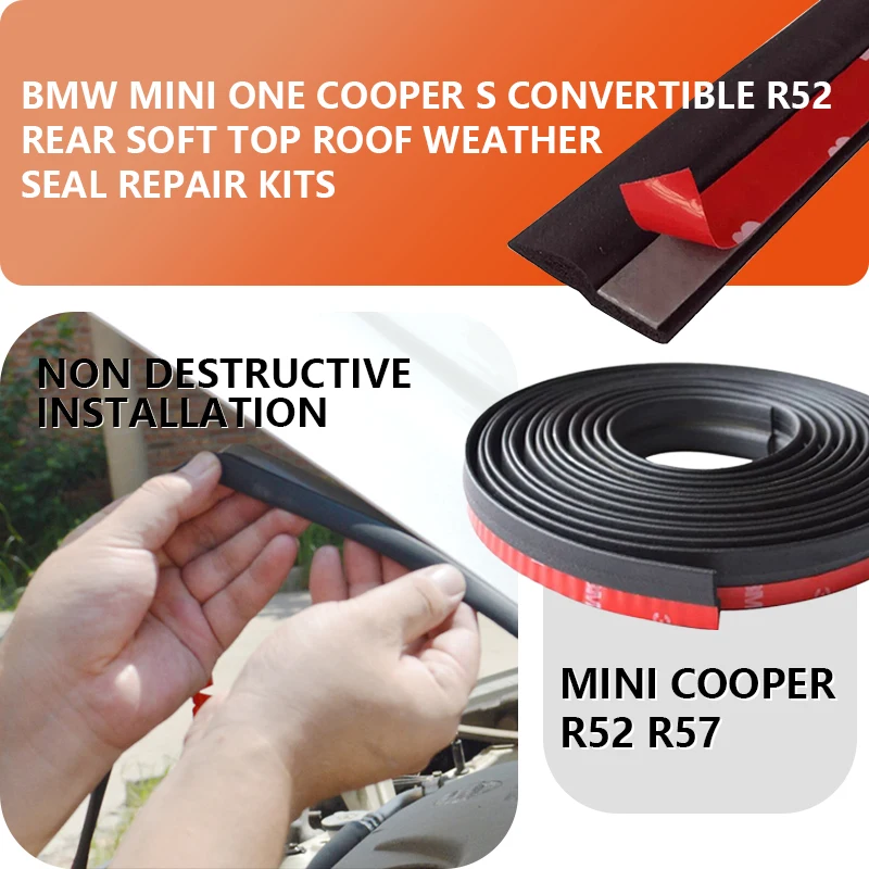 For BMW Mini One Cooper S Convertible R52 R57 (2001-2006 ) Rear Soft Top Roof Weather Seal Repair Kits Self Adhesive