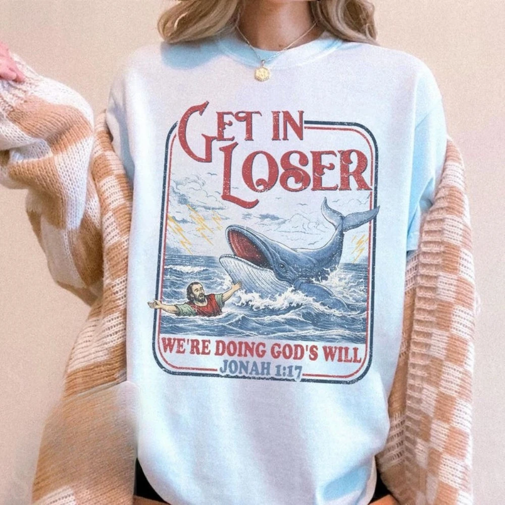 Get in Loser We're Doing God's Will Funny Christian Shirt Jonah and The Whale Bible Verse Shirt Faith Based Gift Religious Tees
