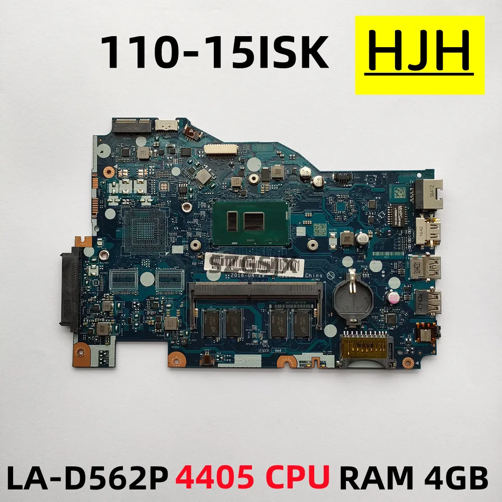 FOR Lenovo Ideapad 110-15ISK Laptop Motherboard LA-D562Pwith 4405U CPU 4GB RAM DDR4 MB 100% Tested