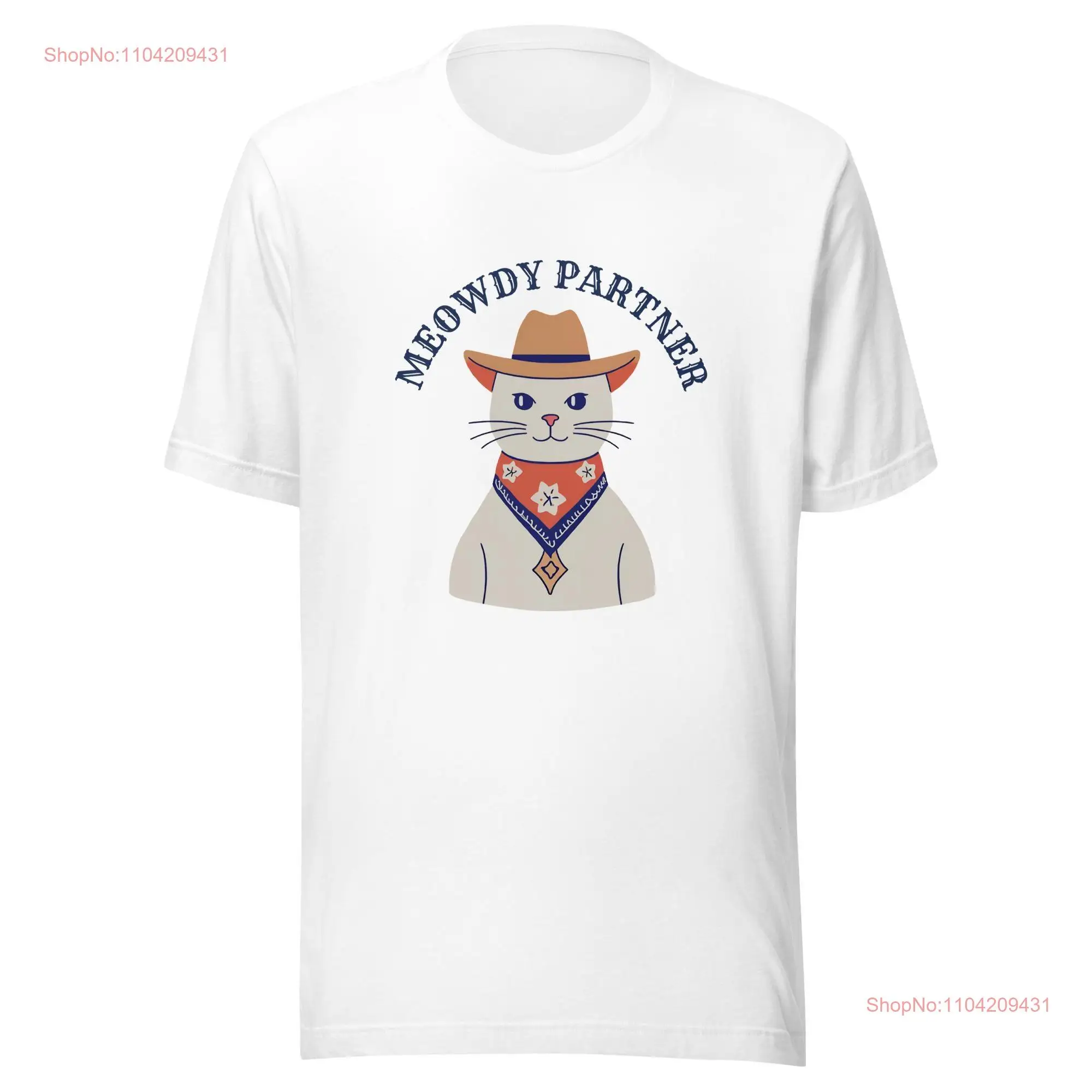 Meowdy Partner t shirt long or short sleeves