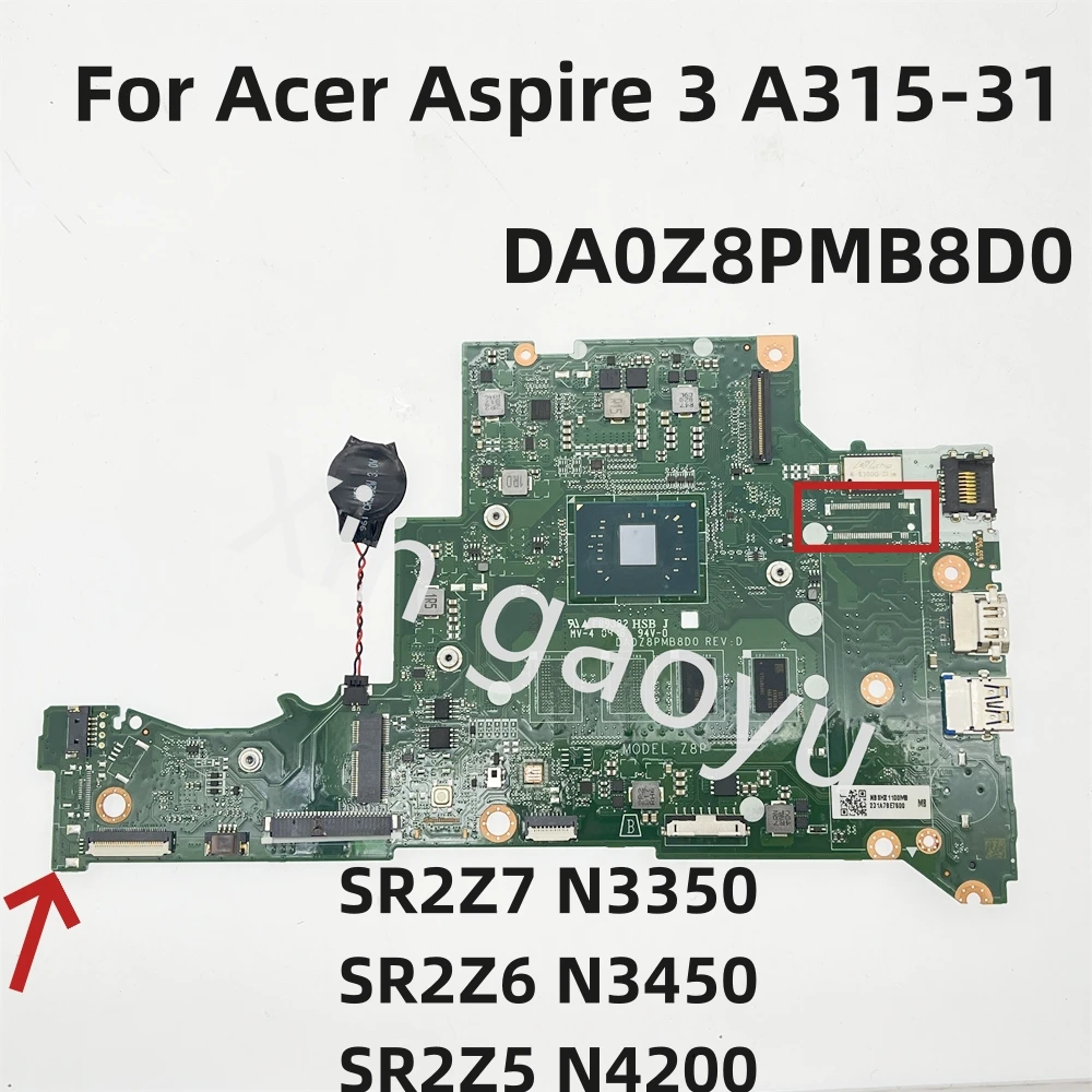 Placa-mãe original para Acer Aspire 3, DA0Z8PMB8D0, Z8P, N4200, N3450, A315-31, N17Q2, 100% testado OK