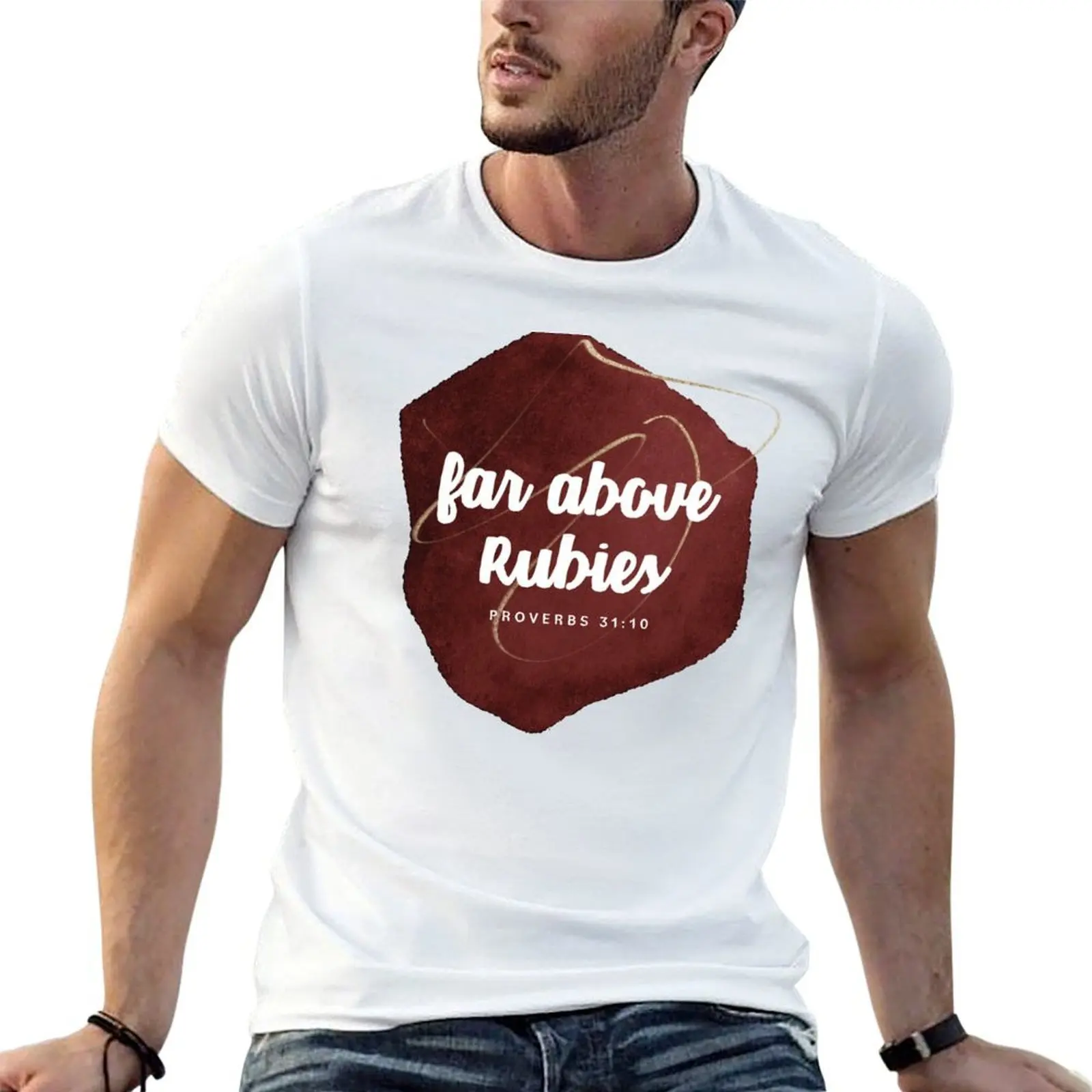 Far Above Rubies T-Shirt cotton graphic tees gifts for boyfriend fitted t shirts for men