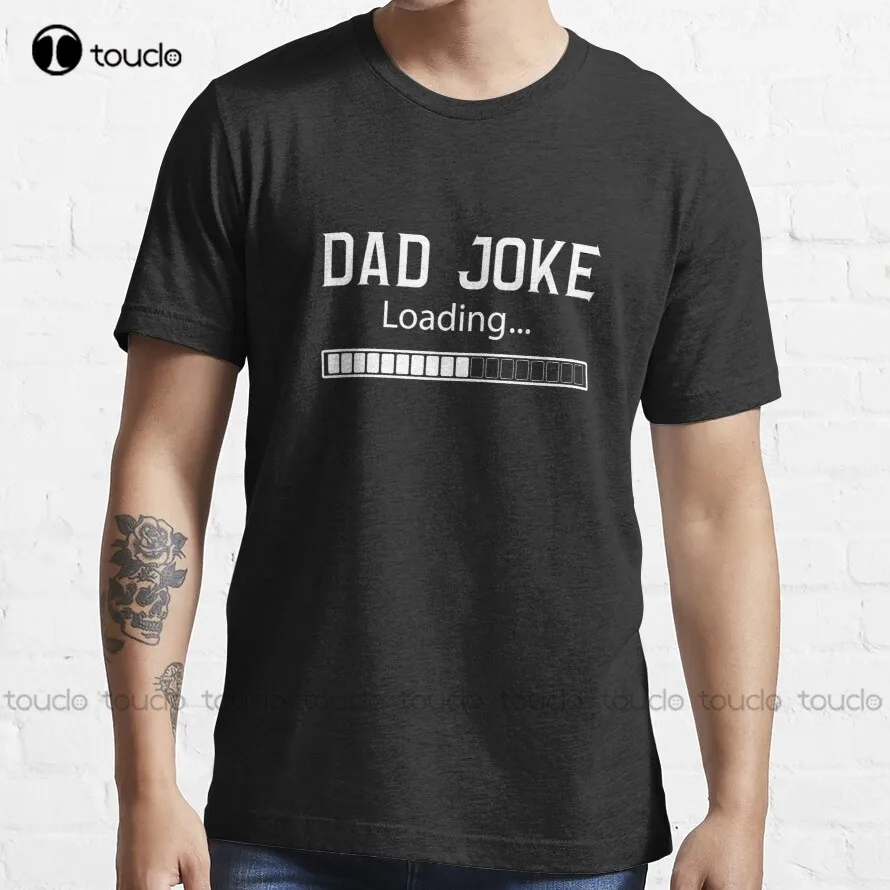 Dad Joke Loading T-Shirt Tshirt Dress Harajuku Streetwear New Popular Custom Aldult Teen Unisex All Seasons Gd Hip Hop Retro New