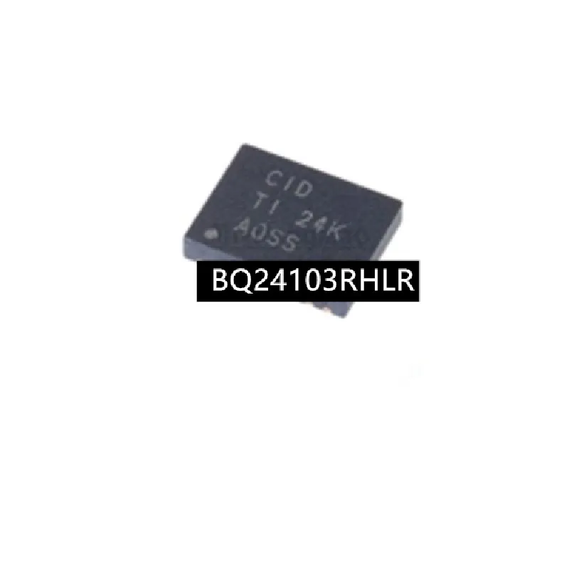 10PCS~100PCS BQ24103RHLR BQ24103RHLT BQ24103 CID QFN20 New original