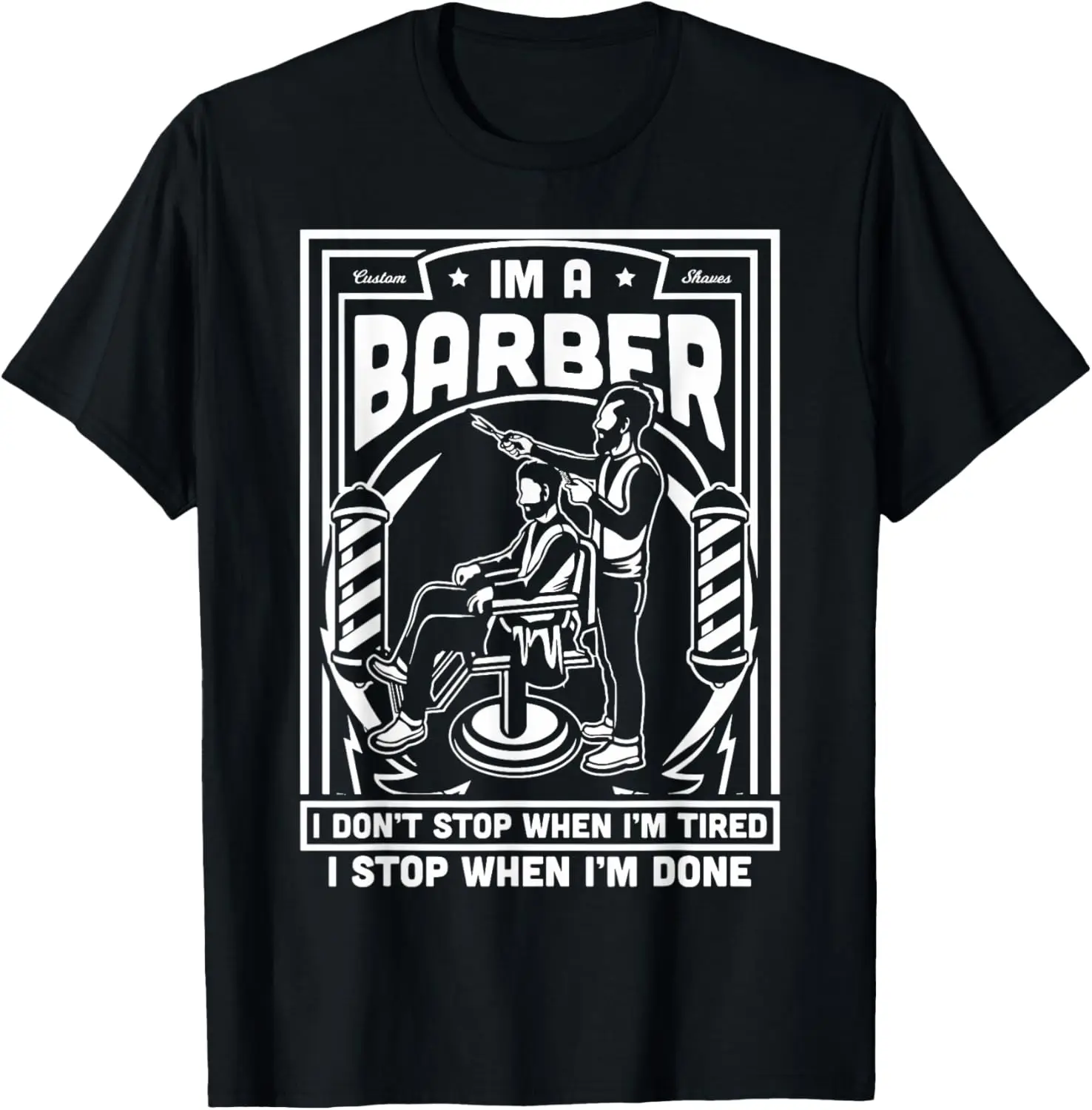 I'm A Barber Funny Tired Hairstylist Bar - Cool Vintage Gift T-Shirt 100% Cotton O-Neck Short Sleeve Summer Casual Mens T-shirt