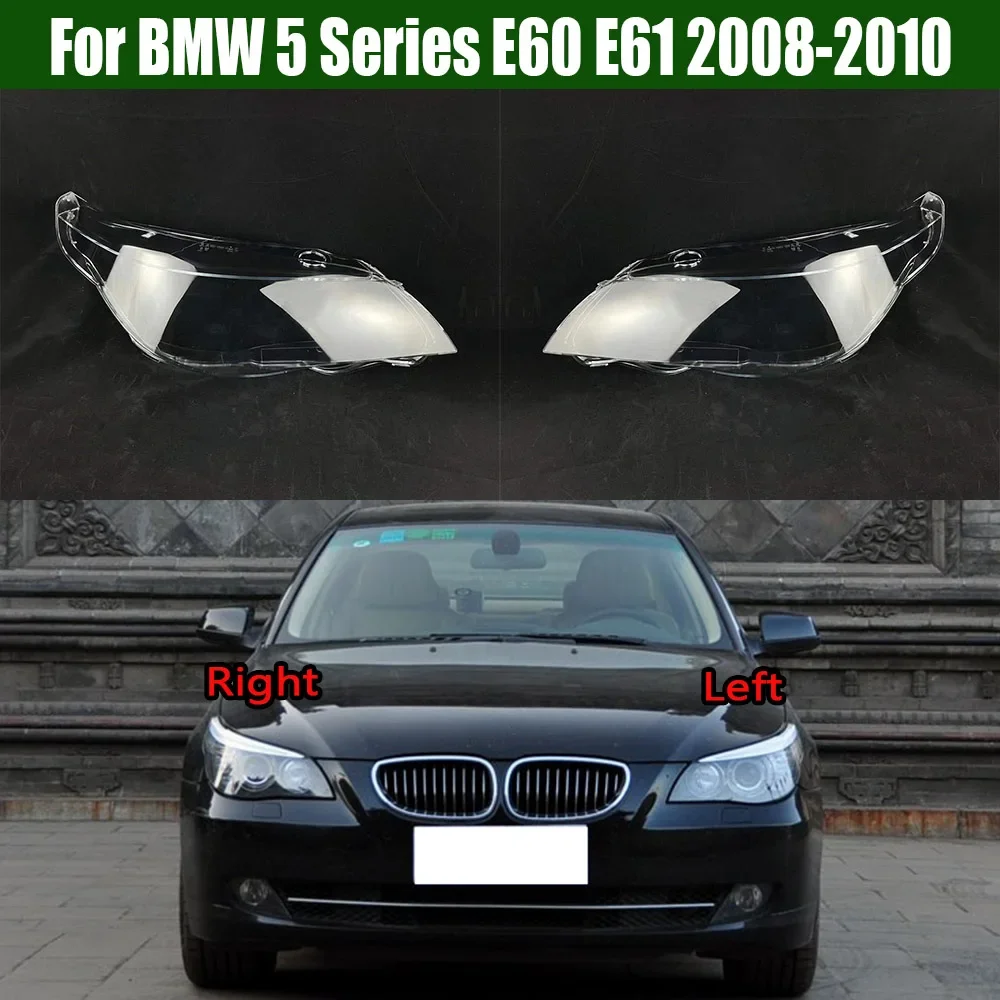 

For BMW 5 Series E60 E61 523Li 525Li 530Li 2008-2010 Lampshade Headlight Shell Headlamp Lamp Cover Transparent Shade Lens