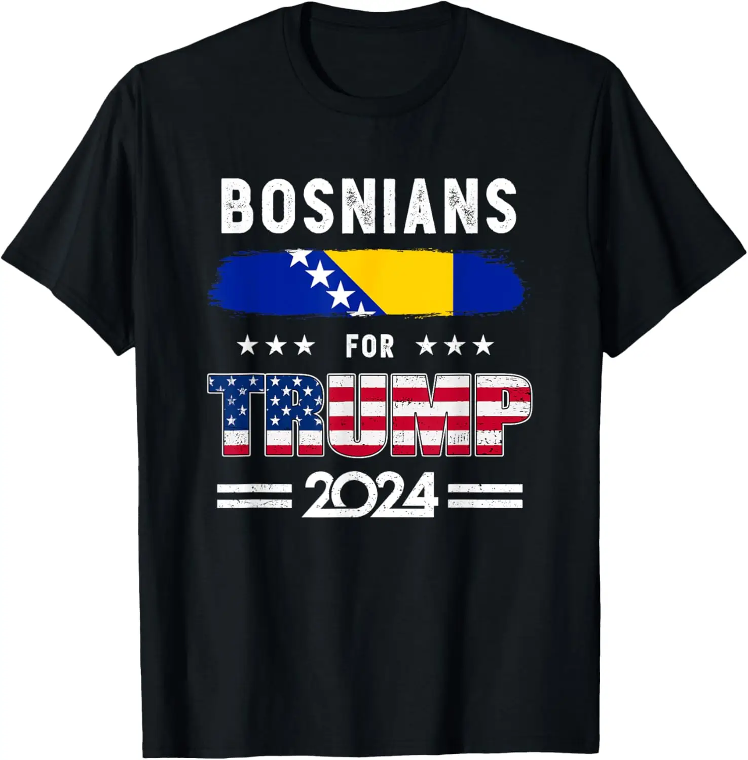 

Bosnians for Trump 2024 Bosnia and Herzegovina Flag T-Shirt
