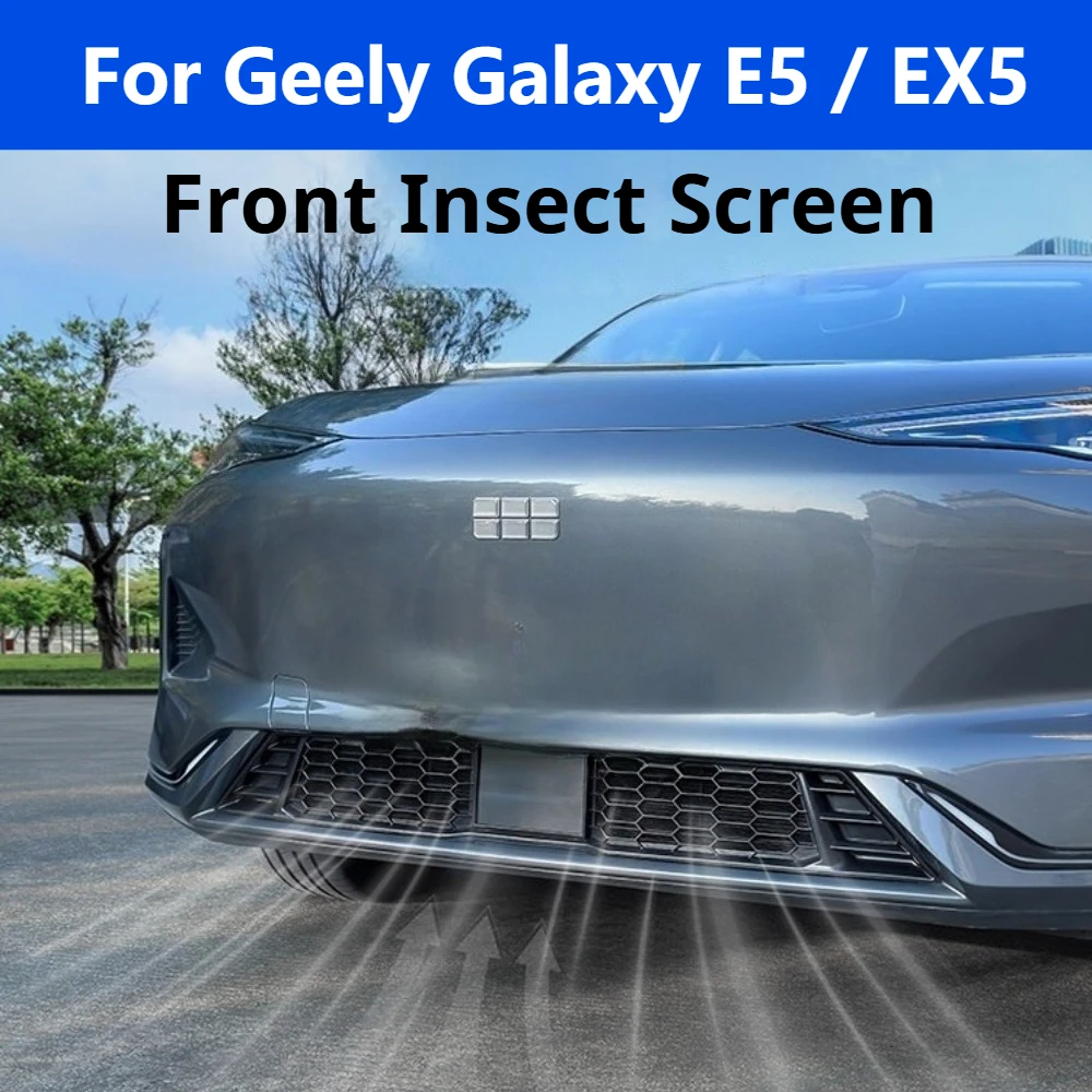 For Geely Galaxy E5 / EX5 Snap-on Insect Screen, Grille Water Tank Net No Bumper Removal Exterior Accessories