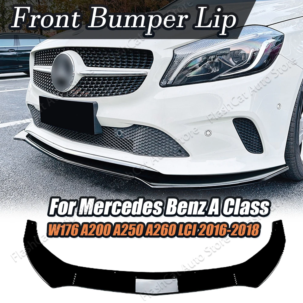 

For Mercedes Benz A Class W176 Standard LCI A200 A250 A260 2016-2018 Front Bumper Splitter Lip Spoiler Diffuser Guard Body Kit