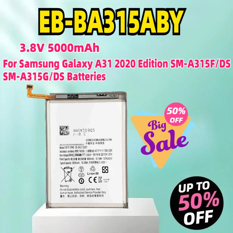 

EB-BA315ABY Аккумулятор 3,8 В 5000 мАч для Samsung Galaxy A31 2020 Edition SM-A315F/DS SM-A315G/DS Аккумуляторы
