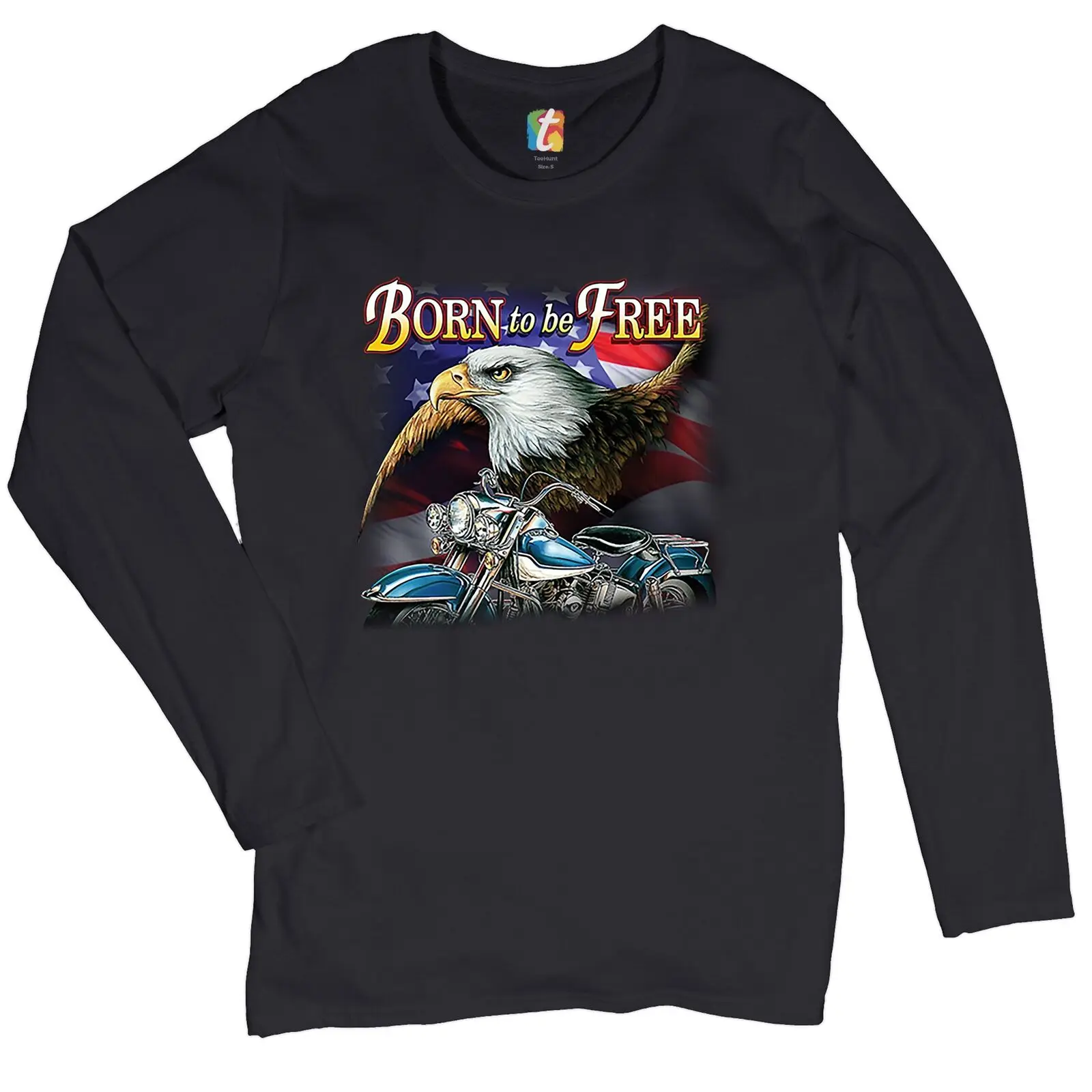 

Born to Be Free Women's Long Sleeve T-shirt American Bald Eagle Chopper Biker