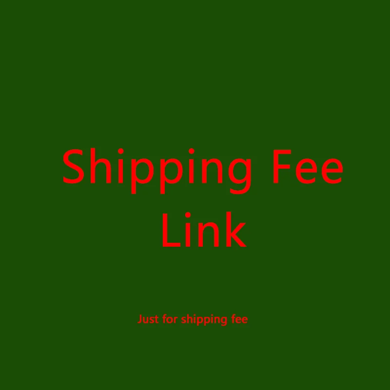 

Shipping fee link just for shipping fee