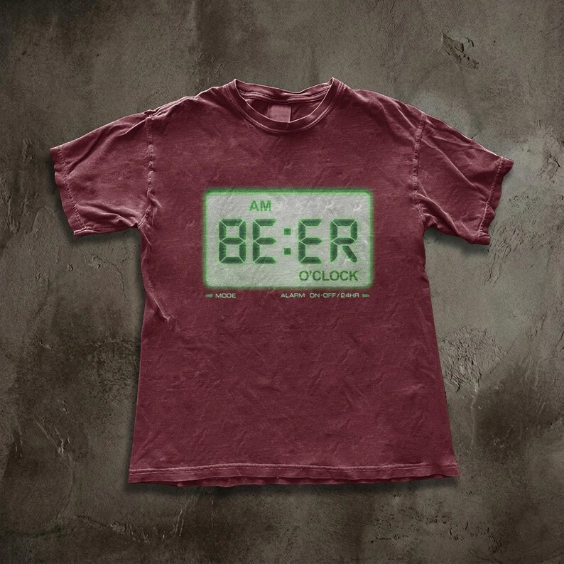 BE: ER O'Clock Digital Clock Pattern T-shirt Beer Shirt    Unisex streetwear shirt  graphic t shirts harajuku tops