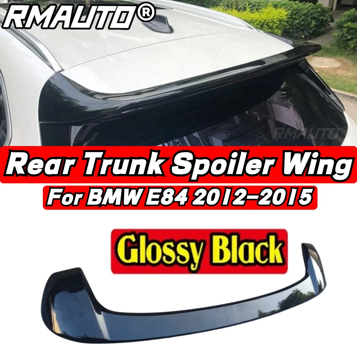 

For BMW X1 E84 2012 2013 2014 2015 Rear Spoiler Wing Exterior Part Gloss Black BMW E84 Car Rear Roof Spoiler Modification Part