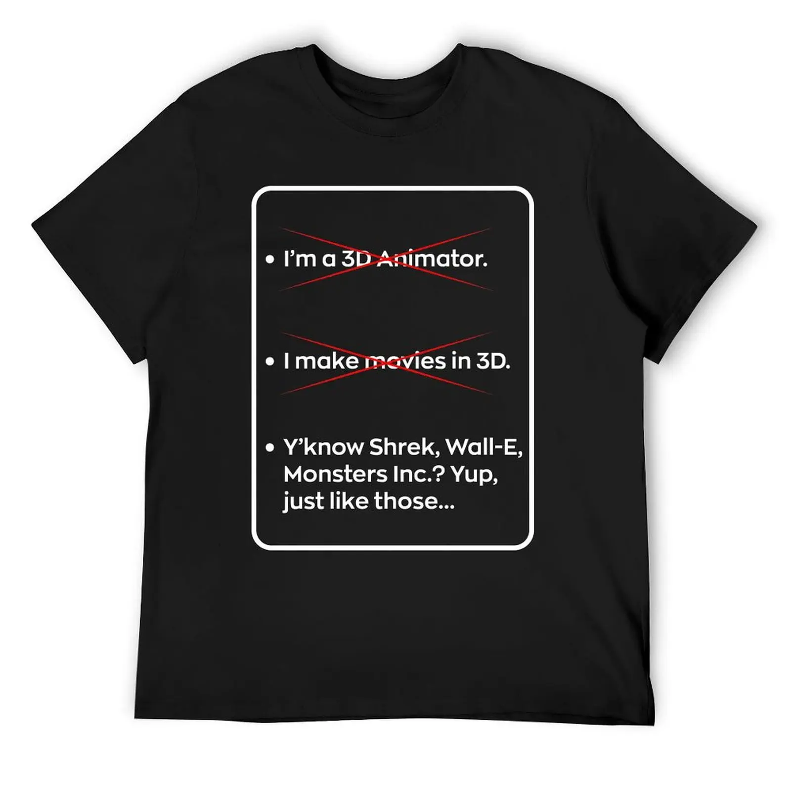 

How to Explain my Job (3D Animator) Remake T-Shirt plus sizes summer top boys animal print mens designer clothes