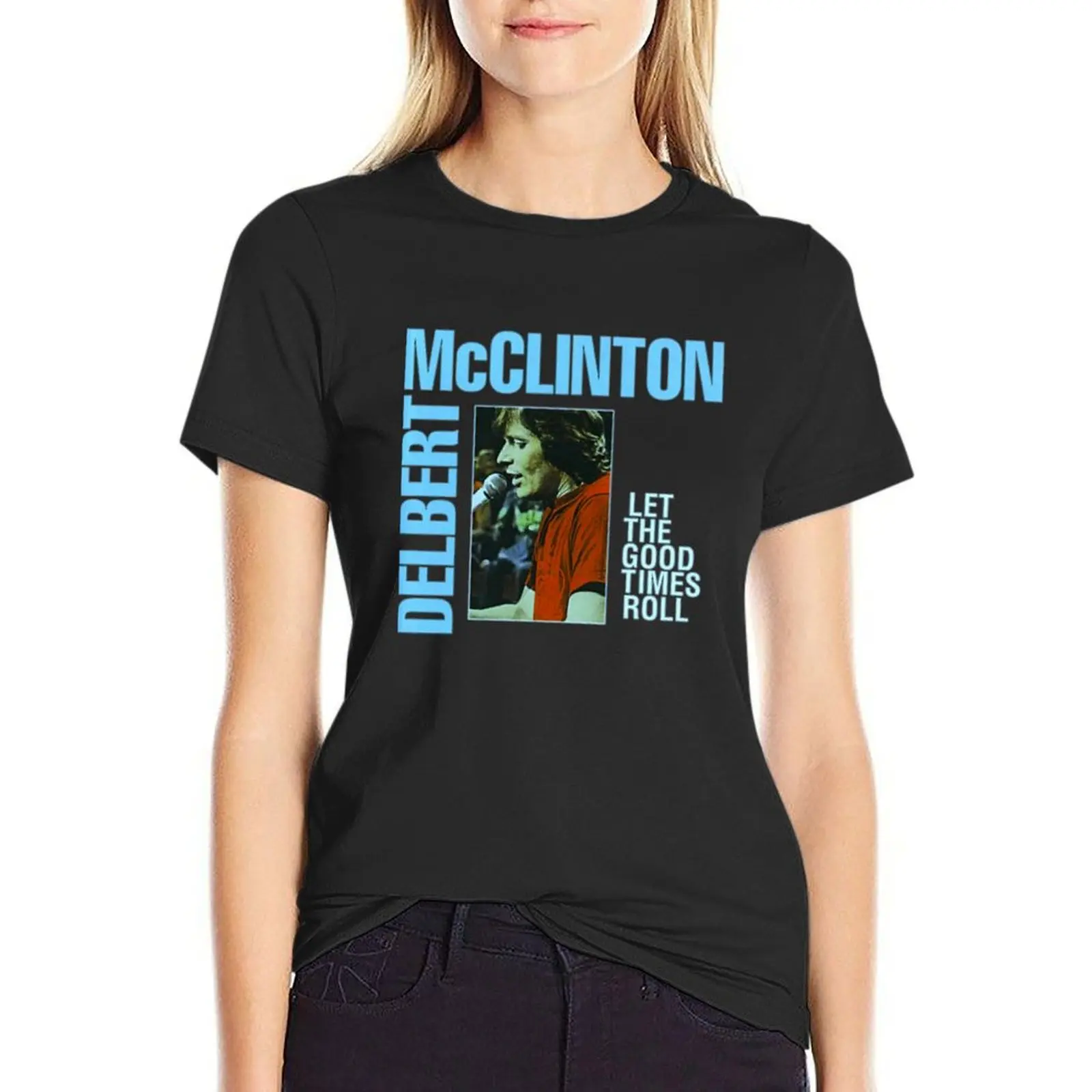 

Delbert McClinton singer songwriter musician best logo album Classic T-Shirt Short sleeve tee Summer Women's clothing