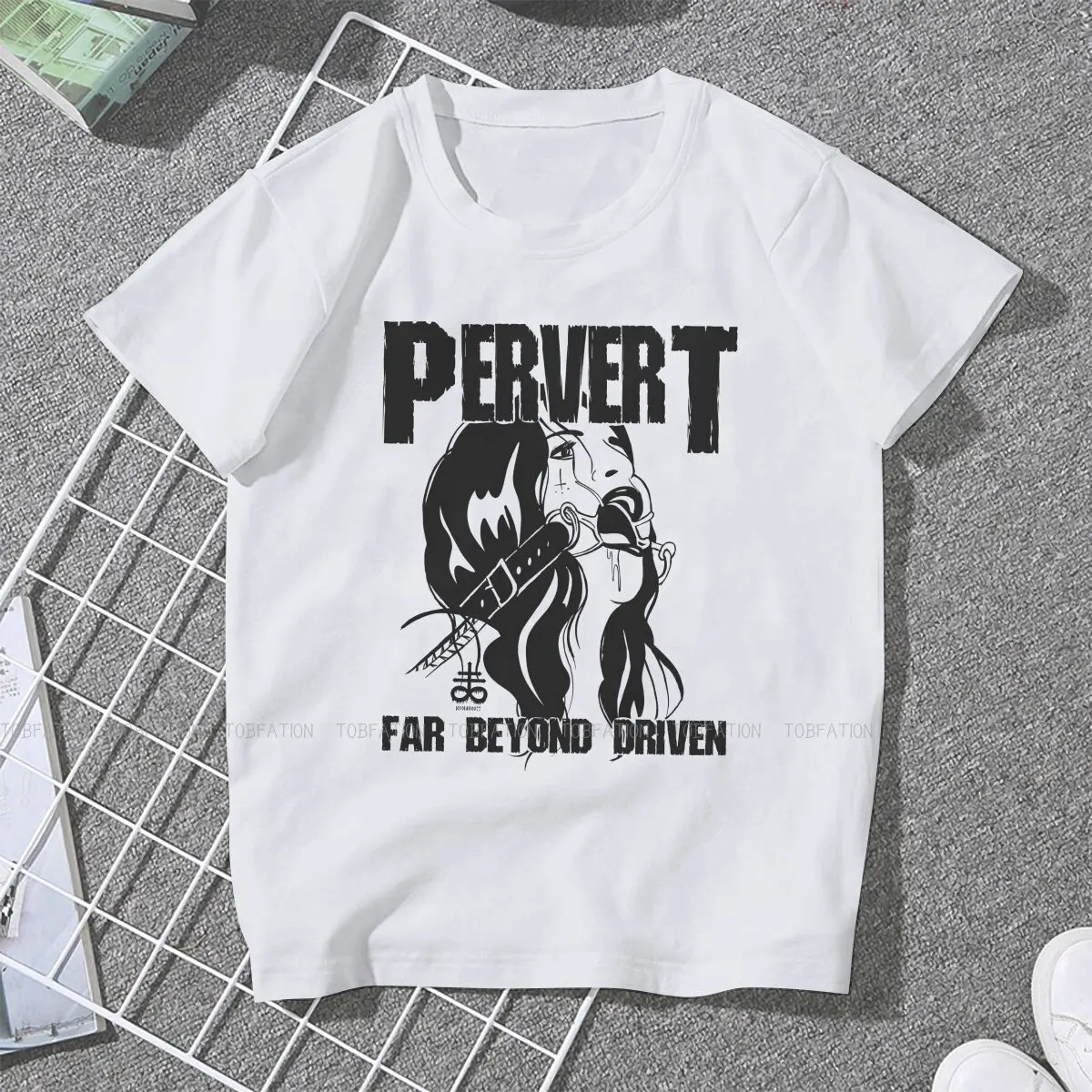 BDSM Girls T Shirt Pervert Far Beyond Driven  Female Tops 5XL Graphic Kawaii Tees Ladies Oversized Tshirt