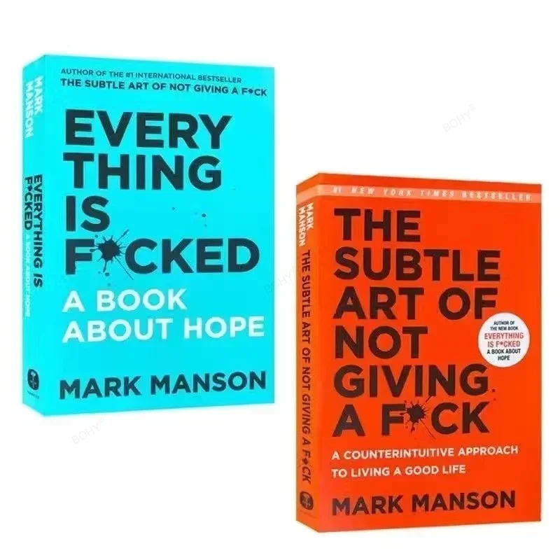 The Subtle Art of Not Giving A F*ck / Every Thing Is F*cked By Mark Manson Self Management Stress Relief Book