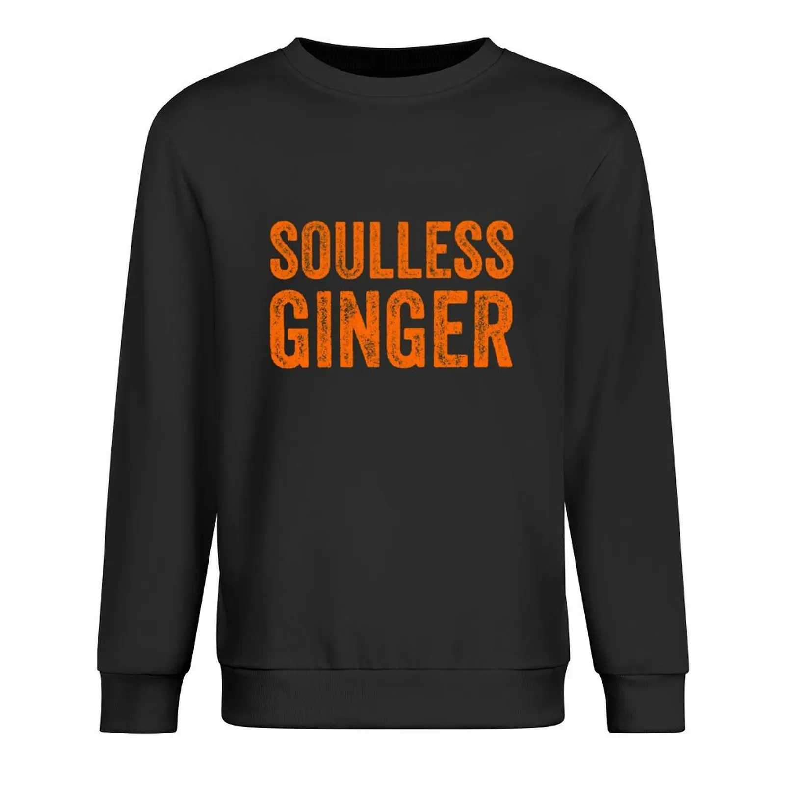 

Soulless Ginger - Funny Ginger Pullover men clothes winter clothes clothes for men men's winter sweater winter man sweatshirt