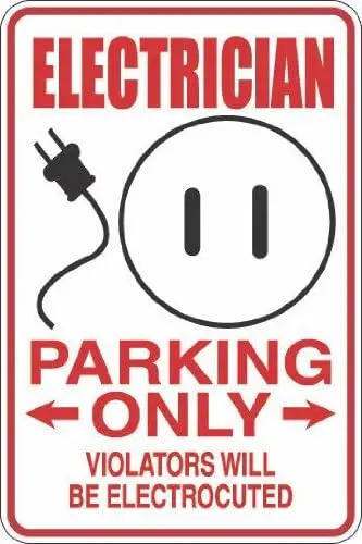 Electrician Parking Only 8