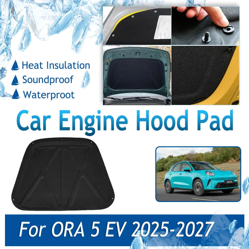 

Car Engine Hood Pad For GWM ORA 5 EV 2025 2026 2027 Soundproof Rug Front Engine Sound Insulation Covers Interior Car Accessories
