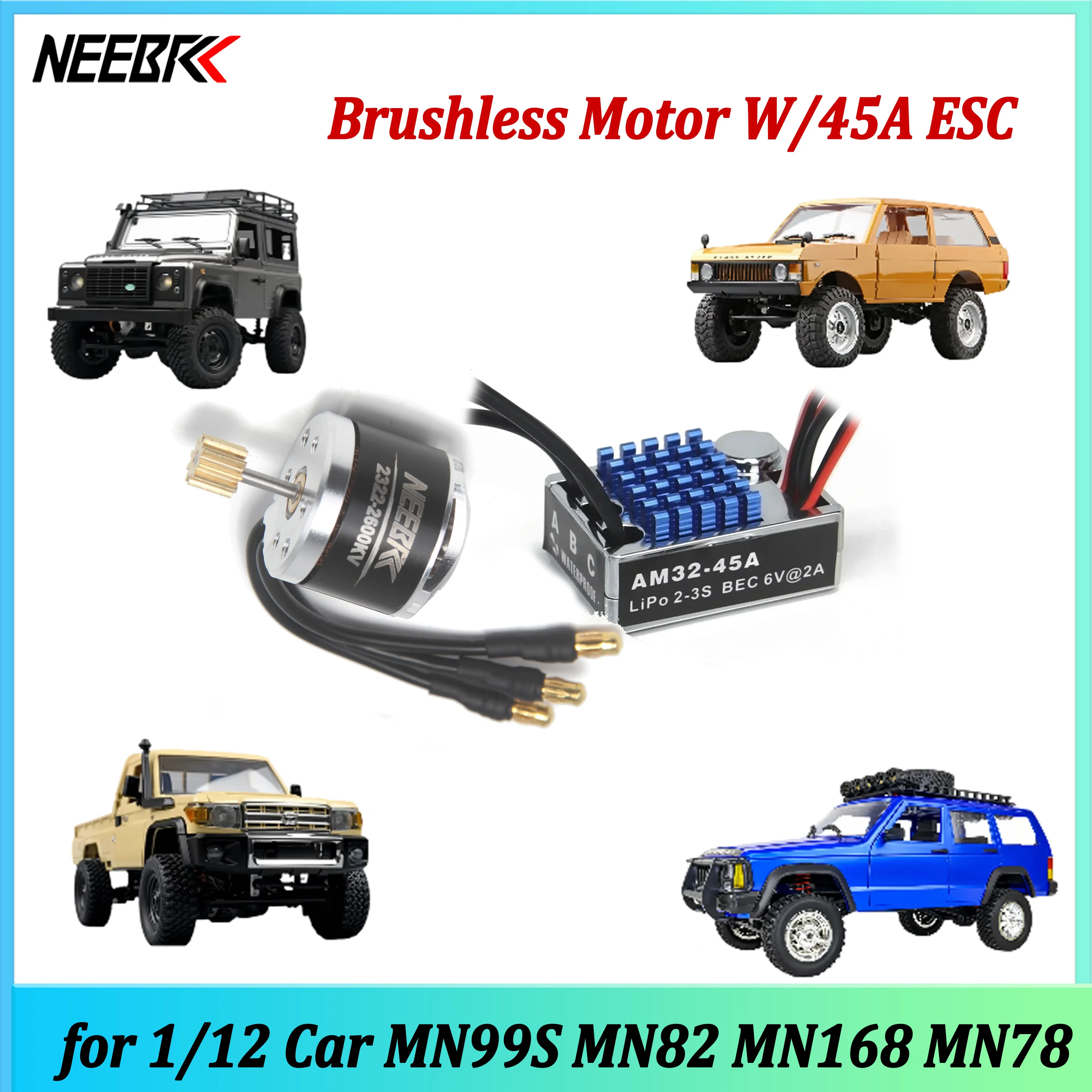 NEEBRC 2322 2600KV Outrunner Brushless Motor AM32 45A Brushless ESC for 1/12 RC Climbing Car Off-road MN82 MN99S MN168 MN78 Part