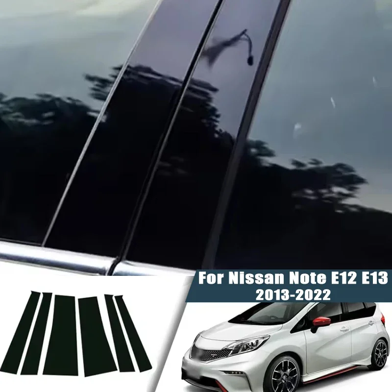 

For Nissan Note E12 E13 2013-2022 2014 2015 6PCS Window Center Pillar Film Trim Cover B C Posts Sticker Column Car Accessorie