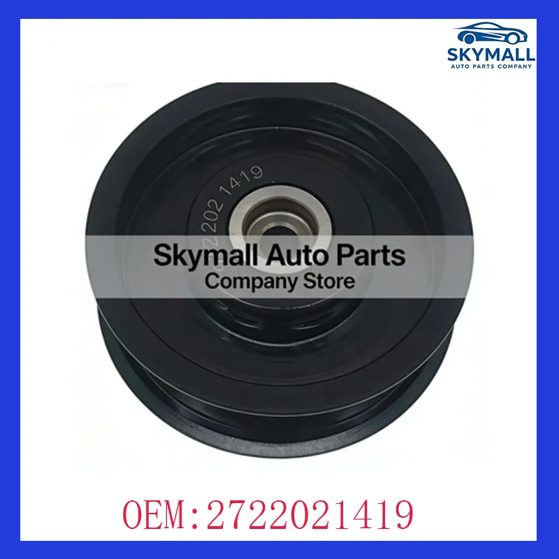 

A2722021419 For Mercedes Benz W204 W212 W221 W164 Tensioner Idler Pulley Car Accessories 2722021419