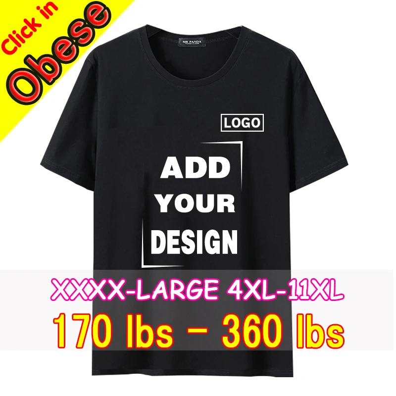 

T-shirts for heavyweight Men Women Custom Your Own Design Logo Text Print Tees 4XL-11XL oversized obese streetwear camisetas