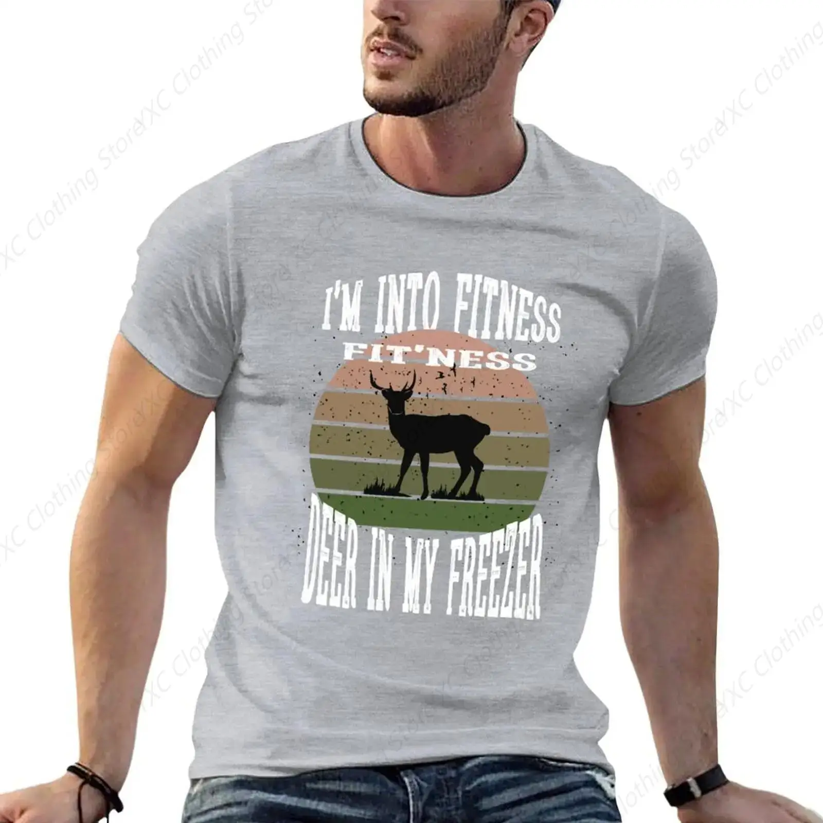 I'm into fitness fit'ness deer in my freezer men's T-shirt- Short Sleeve Crew Neck Soft Fitted Tees S - 6XL Fresh Classic