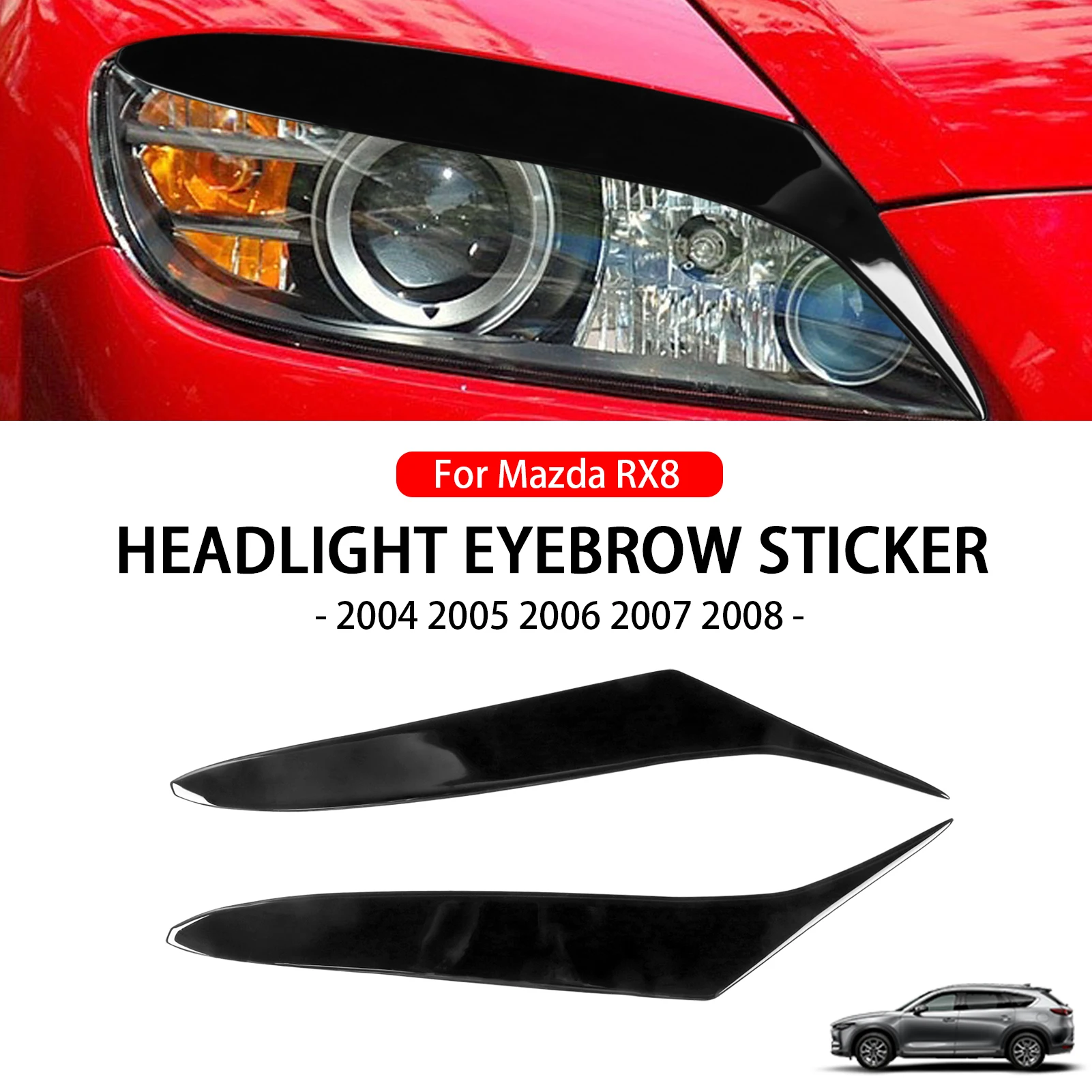 

Car Front Headlight Eyebrow Eyelid Eyelash Cover Trim Piano Black Sticker For Mazda RX8 Coupe 2004-2008 Exterior Accessories