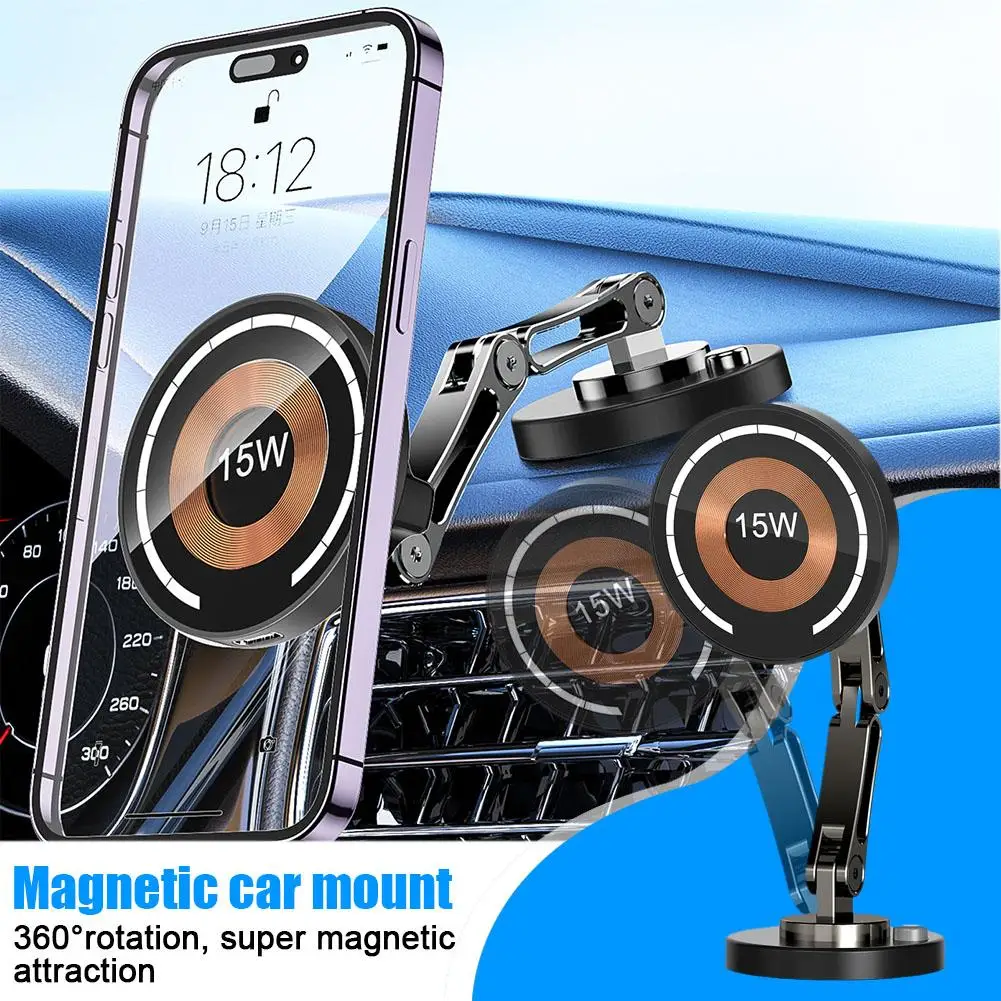 Zinc Alloy Magnetic Car Phone Holder 360 Rotation15w Foldable Magnetic Suction Wireless Charging Stand For Magsafe Mobile P Y3A1