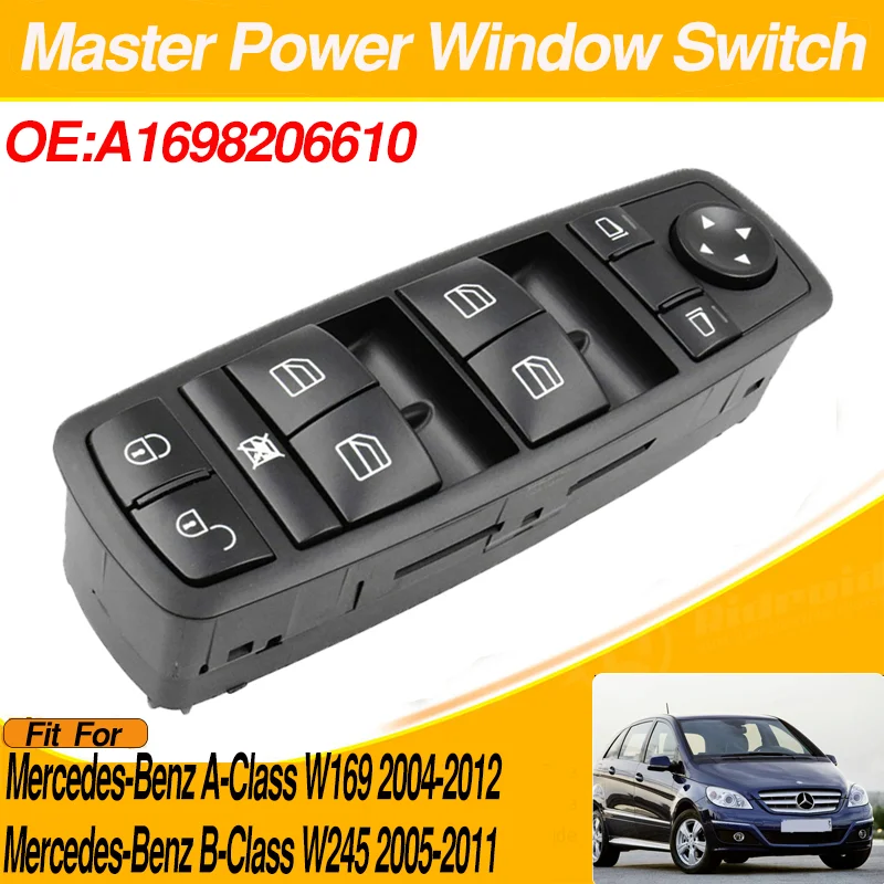 

Front Left Driver Window Master Switch For Mercedes-Benz A-Class W169 Mercedes-Benz B-Class W245 A1698206610