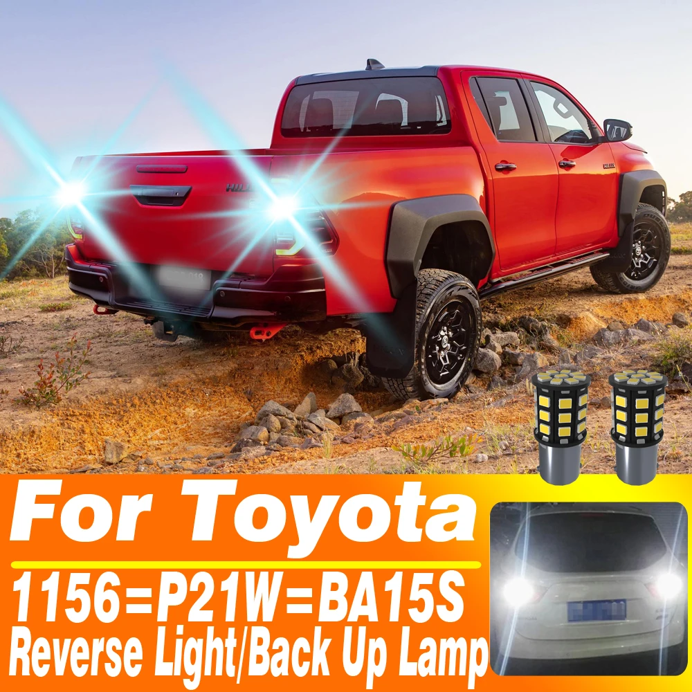 Para Toyota Avensis T22 T25 T27 Hiace 1995-2012 Hilux 2004-2019 2 uds bombilla LED de respaldo lámpara de marcha atrás P21W BA15S 7506 Canbus