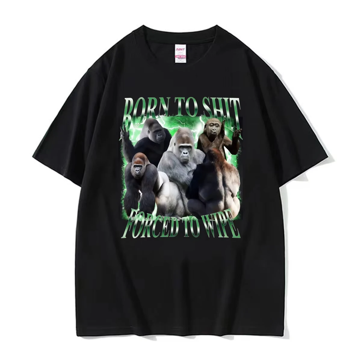 Funny Gorilla Born To Shit Forced To Wipe Meme T Shirts Men Women Summer Casual Cotton Oversized T-shirt Vintage Humor Tee Shirt
